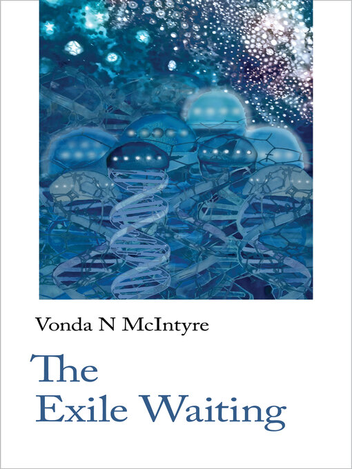 Title details for The Exile Waiting by Vonda N McIntyre - Available